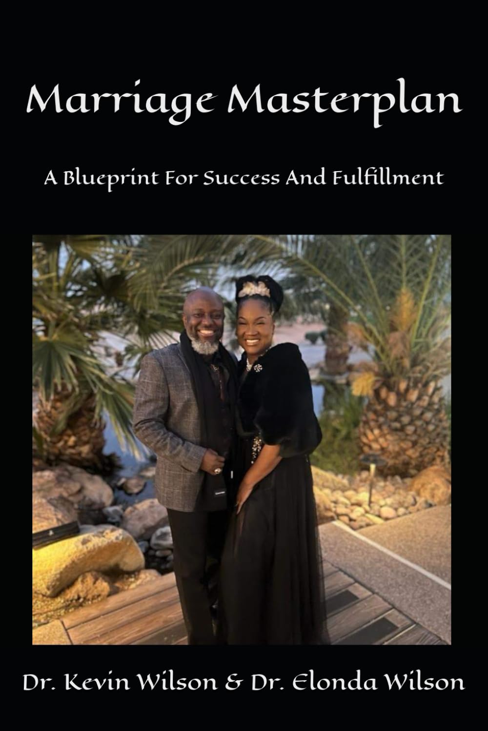 Marriage Masterplan: A Blueprint For Success And Fulfillment