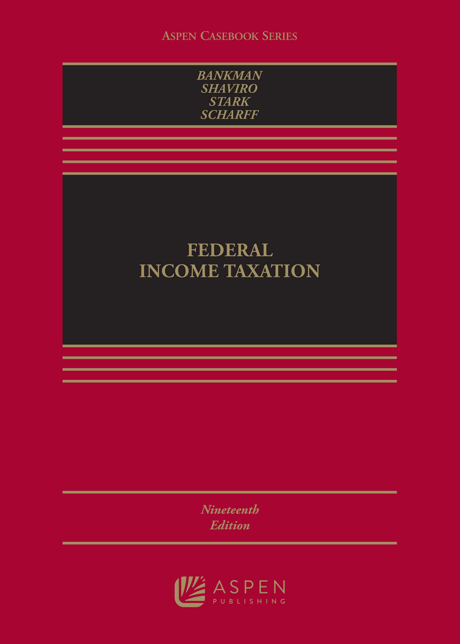Federal Income Taxation (Aspen Casebook Series)