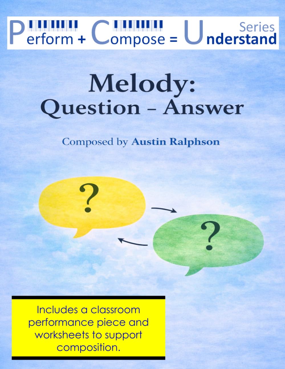 Melody: Question - Answer educational pack: Perform Compose Understand PCU Series (Music education)