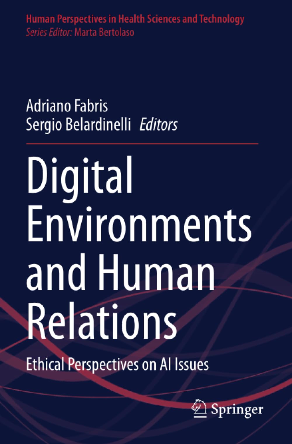 Digital Environments and Human Relations: Ethical Perspectives on AI Issues (Human Perspectives in Health Sciences and Technology)