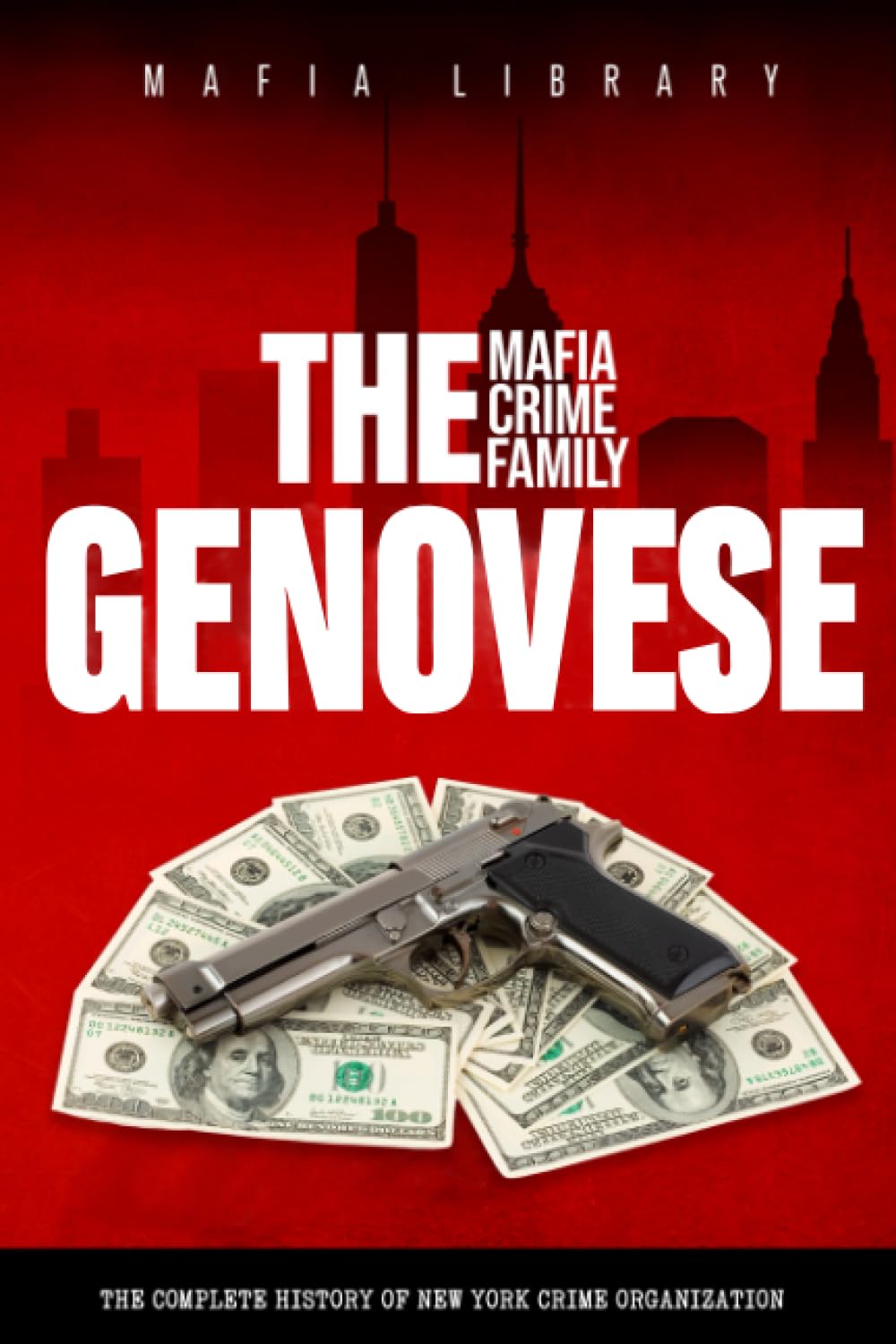 洋楽 CRIME FAMILY ORGANIZATION Amazon | The Genovese Mafia Crime Family: The Complete and