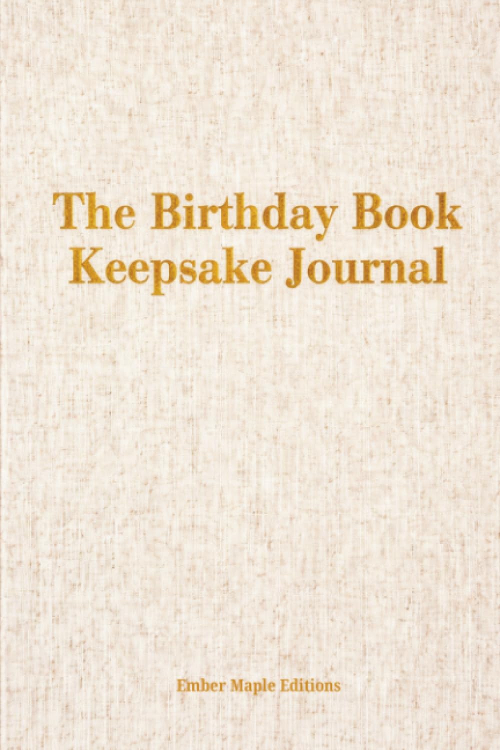 The Birthday Book Keepsake Journal