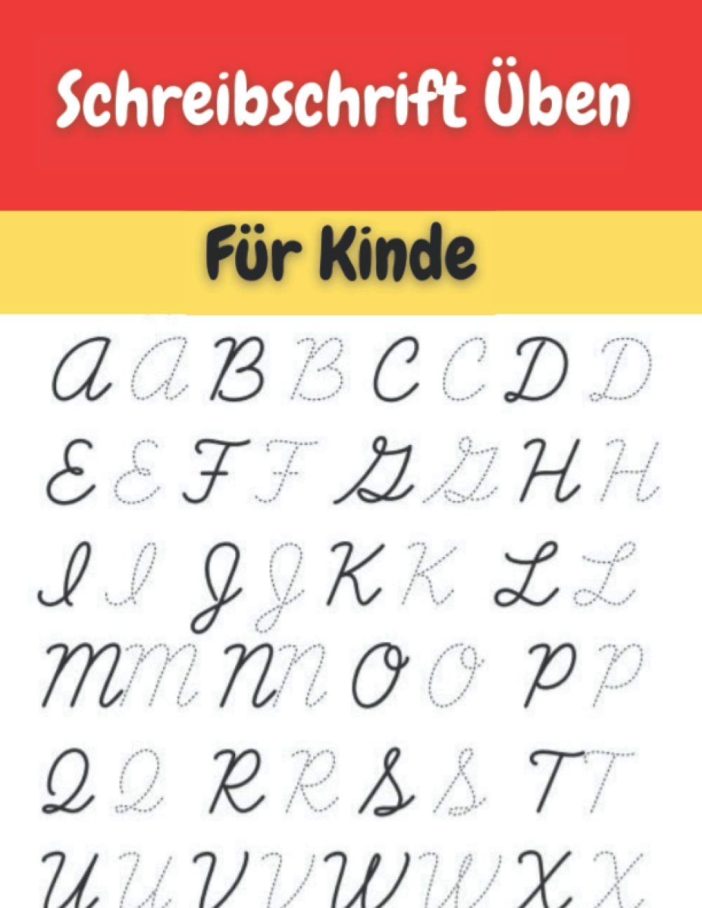 Schreibschrift Üben Für Kinde: Ideal Zur Entwicklung Der Handschrift | Buchstaben In Schreibschrift Schreiben Lernen