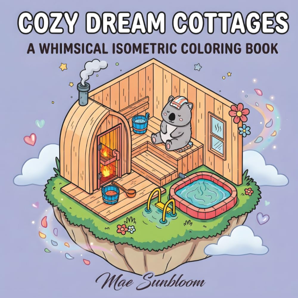 Cozy Dream Cottages: A Whimsical Isometric Coloring Book