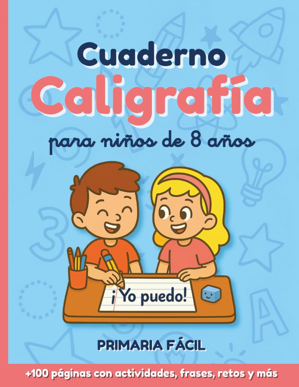 Cuaderno de Caligrafía para Niños de 8 Años: Caligrafía Divertida con Pauta Montessori con Retos, Dictados y Actividades que Motivan a Escribir Mejor Cada Día