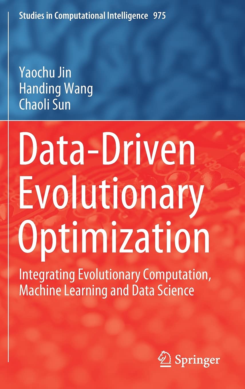 Data-Driven Evolutionary Optimization: Integrating Evolutionary Computation, Machine Learning and Data Science