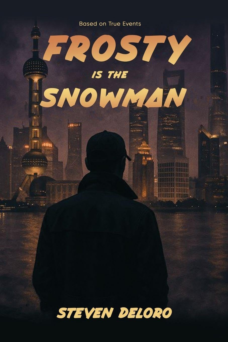 Frosty Is the Snowman: Based on True Events