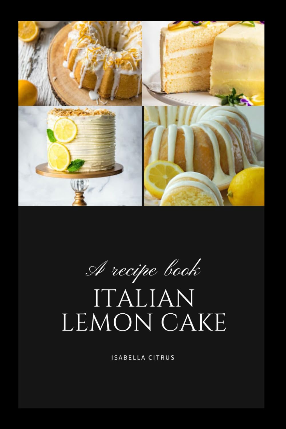 The Definitive Italian Lemon Cake Guide: A Must-Have for Every Dessert Enthusiast