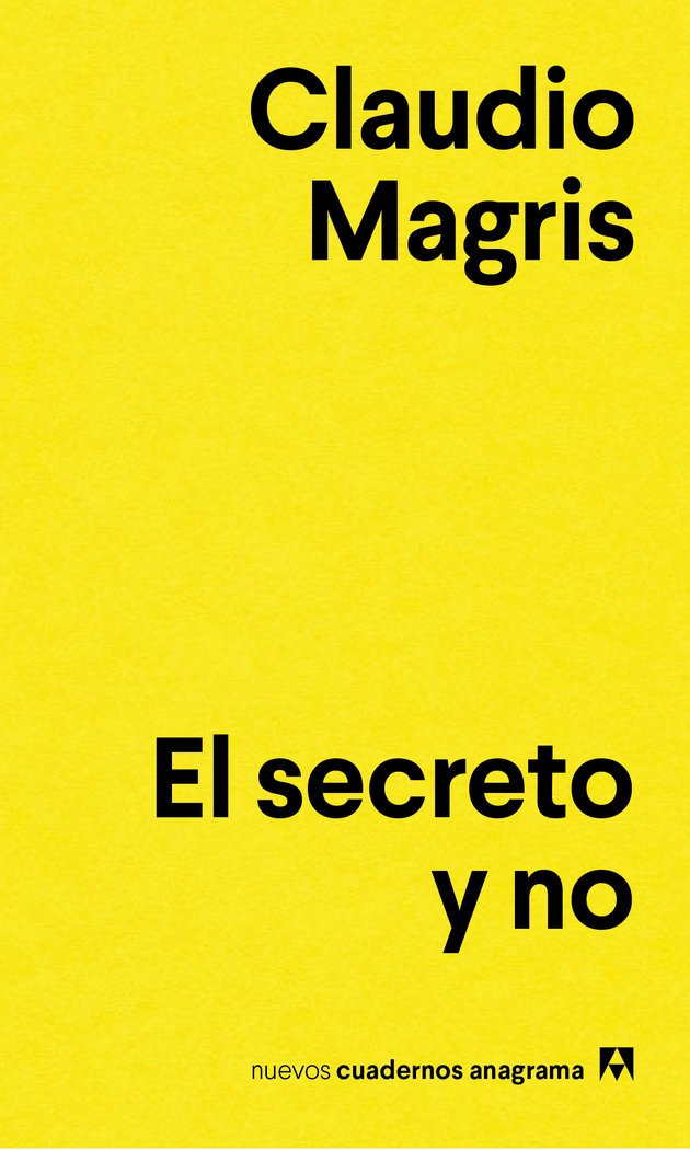 Secreto Y No, El: 1 (Nuevos cuadernos Anagrama)