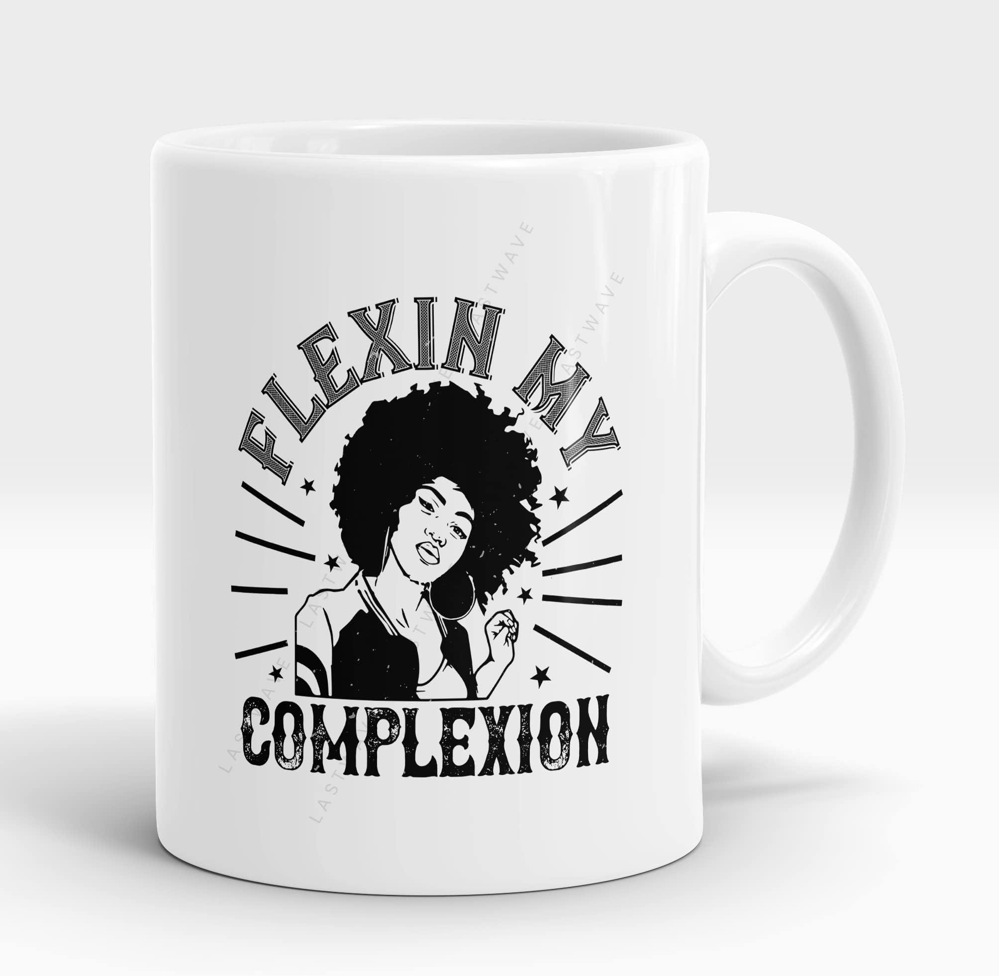 LASTWAVEPremium Coffee Mugs, flexin My Complexion, Graphic Printed 11oz Ceramic Coffee Mugs