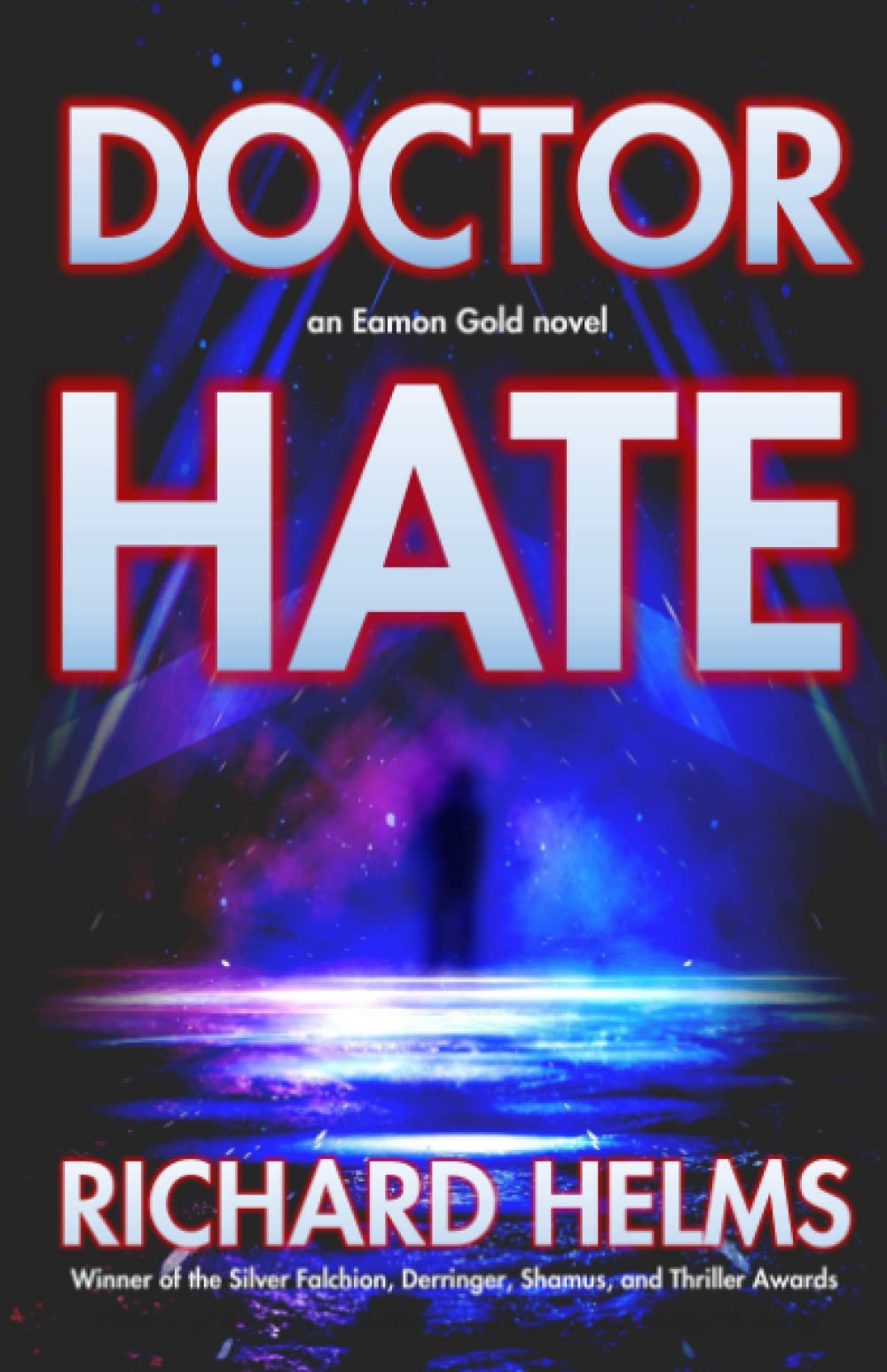 Doctor Hate Helms, Richard 9780971015982 Books