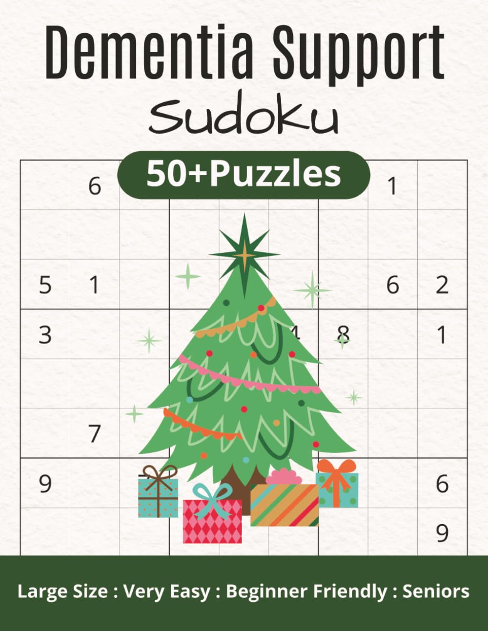 Dementia Support Sudoku: Very Easy Level Challenge/Large Format 8.5x11 Inches, 111 pages/50+puzzles/Solutions and Instructions Included/Cognitive Support