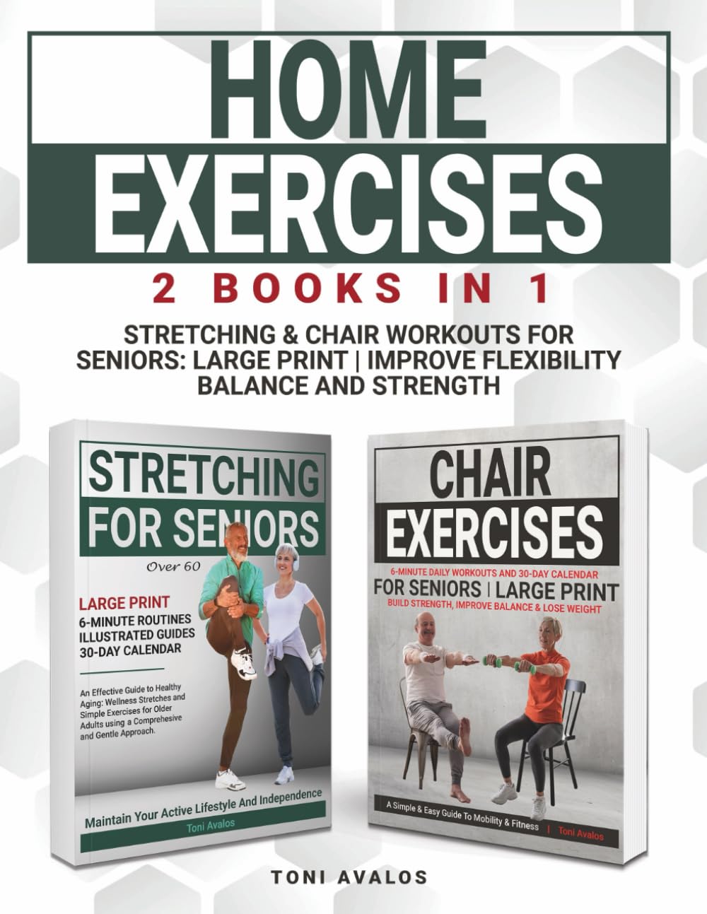 Home Exercises Stretching & Chair Workouts For Seniors: Large Print | Improve Flexibility Balance And Strength (Strong & Ageless)