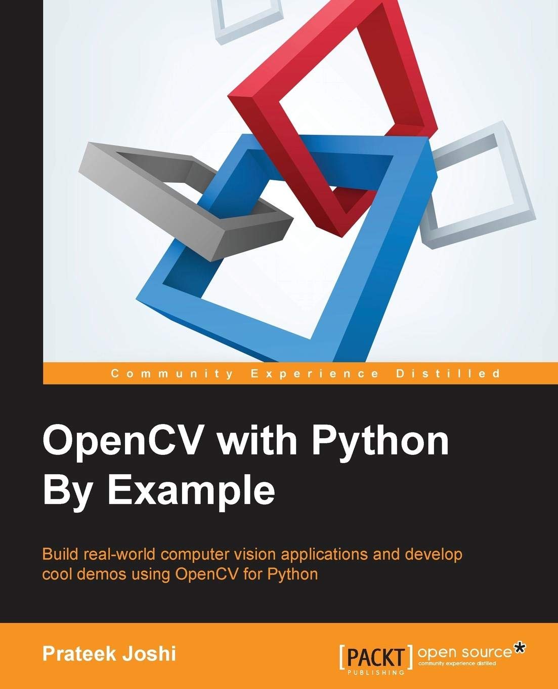 Opencv with python by example: build real-world computer vision  applications and develop cool demos using opencv for python (english  edition) : joshi, prateek: amazon.de: bücher