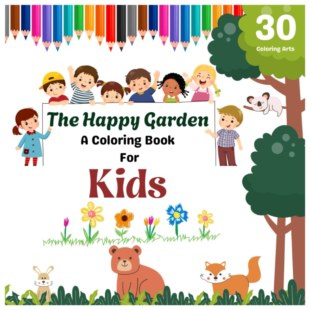 The Happy Garden: A Coloring Books For Kid's