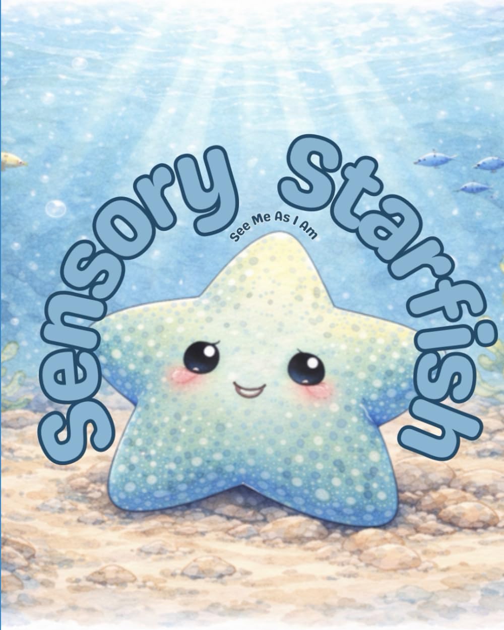 Sensory Starfish (See Me as I Am)