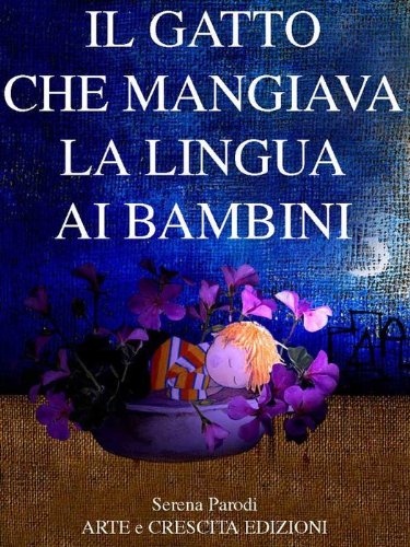 Il gatto che mangiava la lingua ai bambini Il gatto che mangiava la lingua ai bambini
