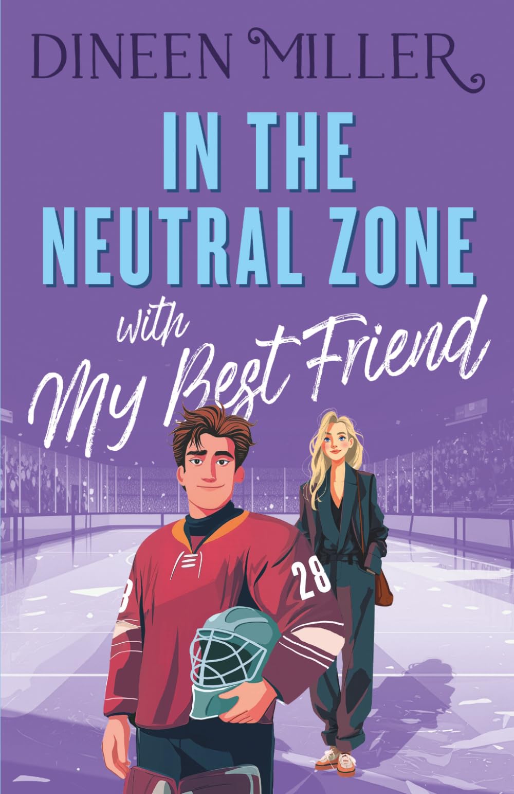 In the Neutral Zone with my Best Friend: A Sweet Hockey Romcom (Romancing the Sun Kings)