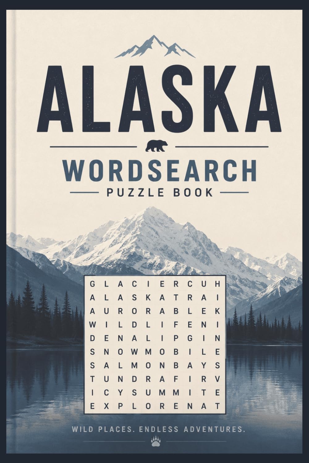 Alaska: Word Search Puzzle Book: Alaska themed word search book | fun and captivating| 450 + words | 6 x 9 inches | solution included