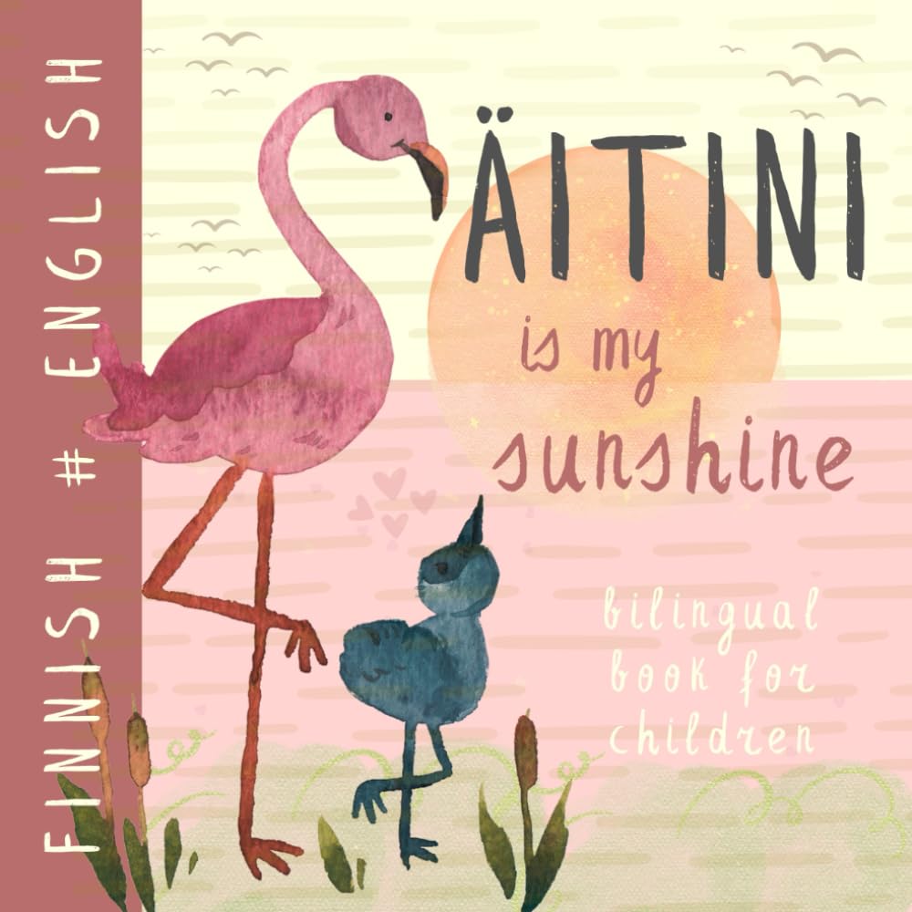 Äitini FINNISH English Bilingual Book for Children: Learn Finnish Language, Easy Learning for Kids and Beginners, Kirjoja lapsille