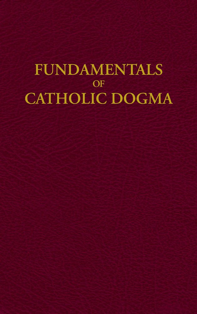 Buy Fundamentals of Catholic Dogma — BookShops.in