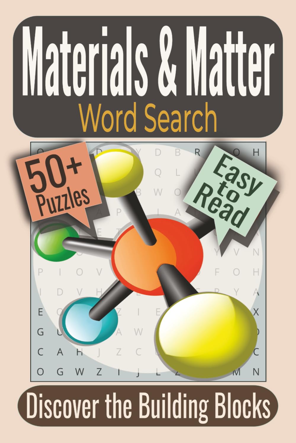 Materials & Matter Word Search Puzzle Book: Puzzles featuring Natural Materials, Manufactured Materials, Textures and Properties