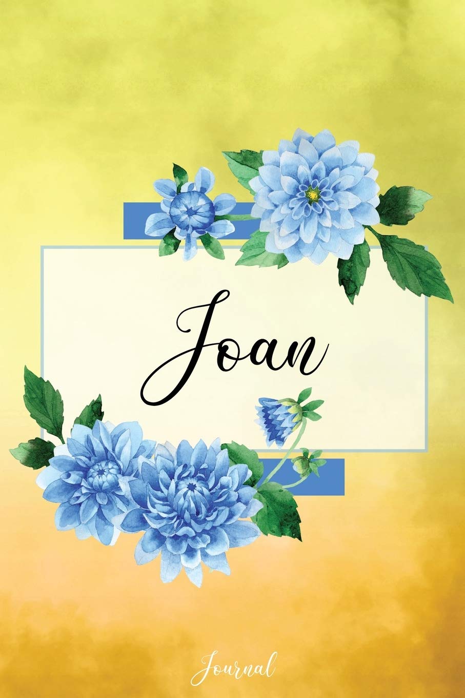 Joan Journal: Blue Dahlia Flowers Personalized Name Journal/Notebook/Diary - Lined 6 x 9-inch size with 120 pages