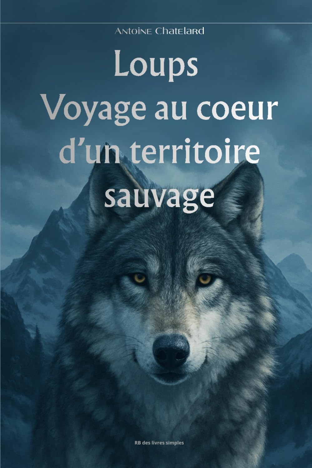 Loups: Voyage au Cœur d’un Territoire Sauvage