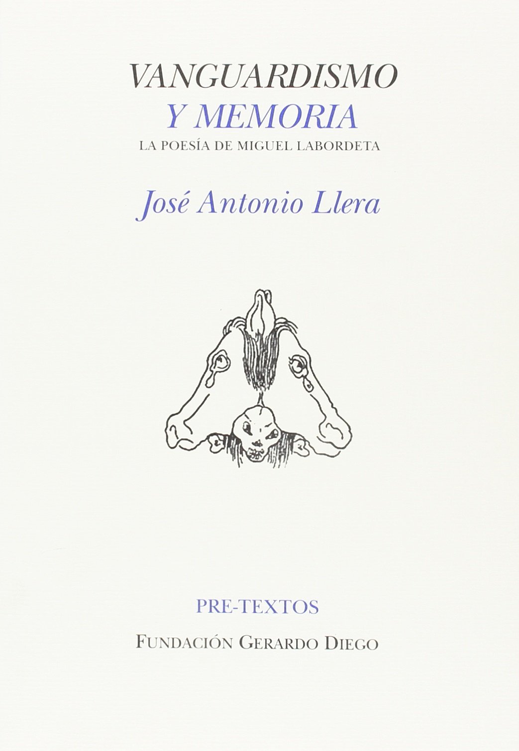 Vanguardismo y memoria: La poesía de Miguel Labordeta (Hispánicas)