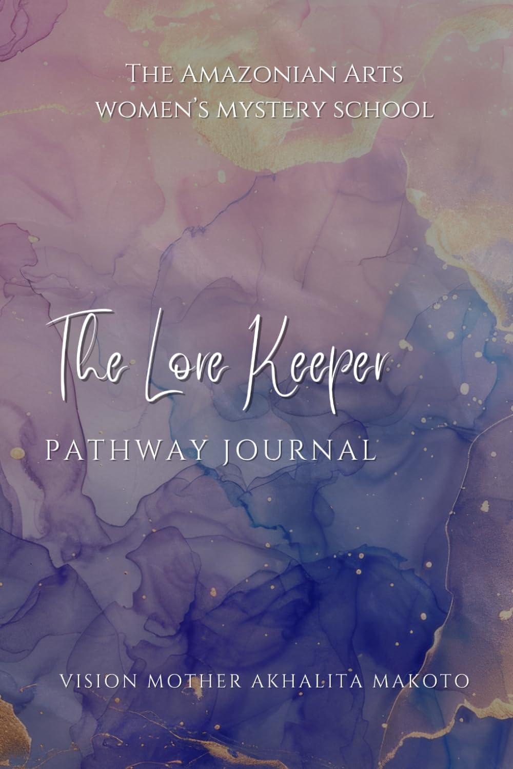 The Lore Keeper Pathway Journal: A Sacred Journey of Transformation and Magick
