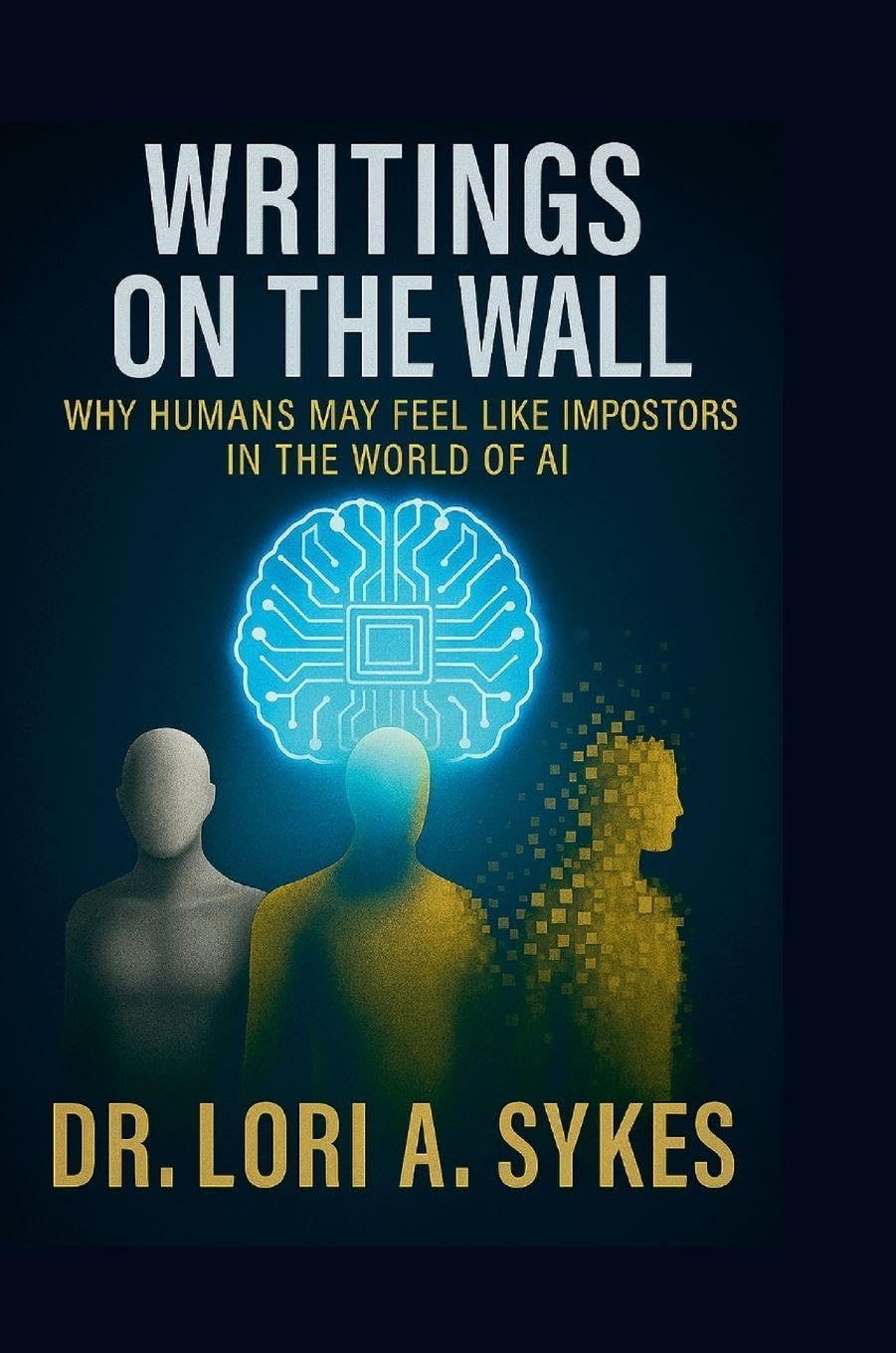 Writings On The Wall: Why Humans May Feel Like Impostors In The World Of AI
