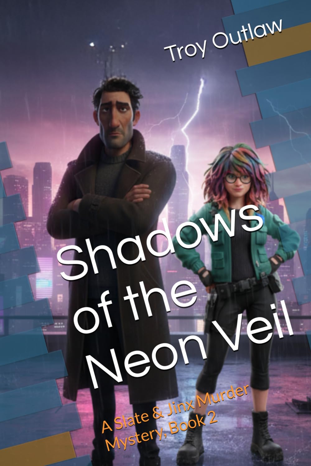 Shadows of the Neon Veil: A Slate & Jinx Murder Mystery, Book 2 (Dorian Slate & Jinx Murder Mysteries)
