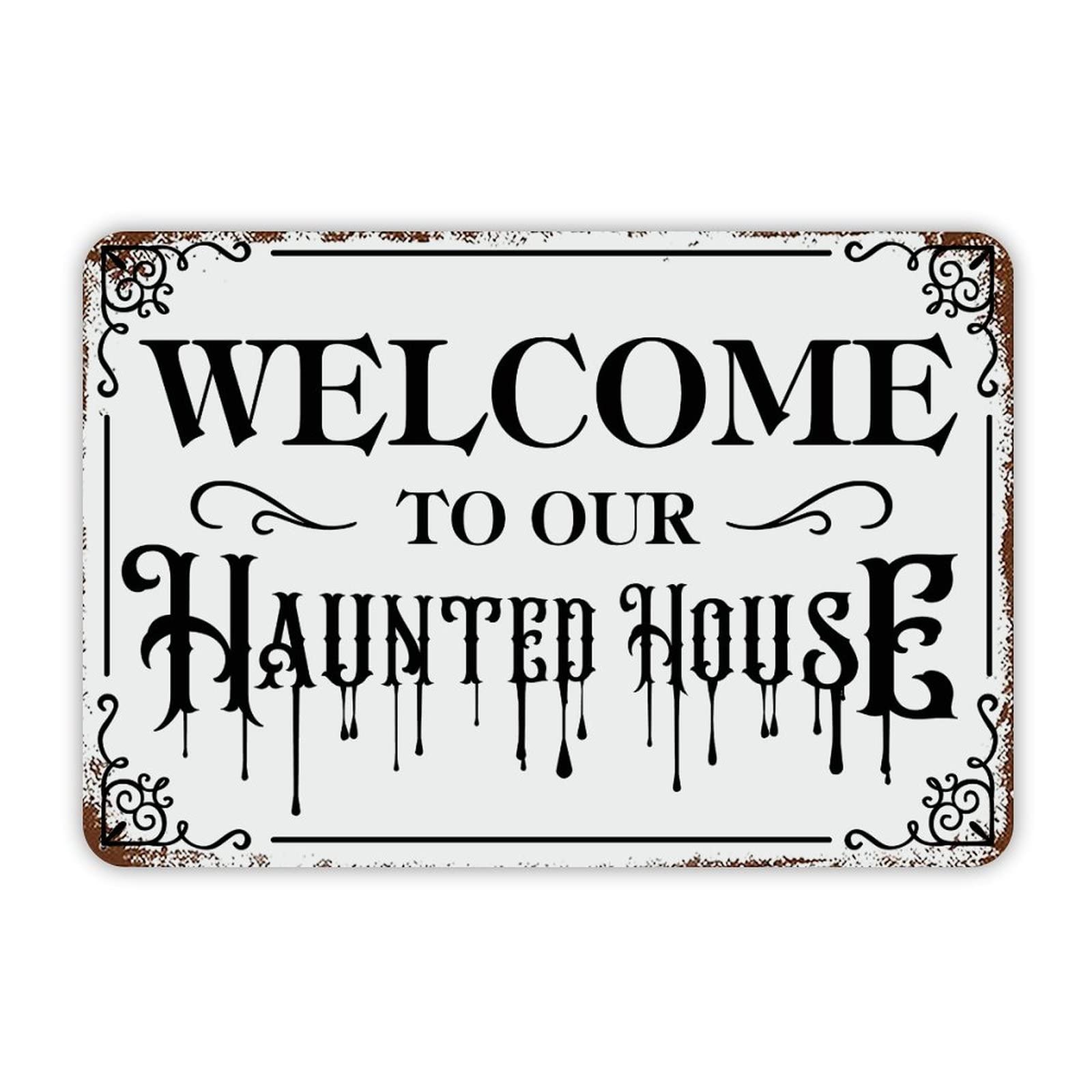 ENEDNATE Halloween Metal Sign,Welcome to Our House Vintage Man Cave Metal Sign 8x12 Decorative Aluminum Tin Sign for Indoor Outdoor Kitchen Bar Restaurant Cafe Pub Wall Art Decor Poster