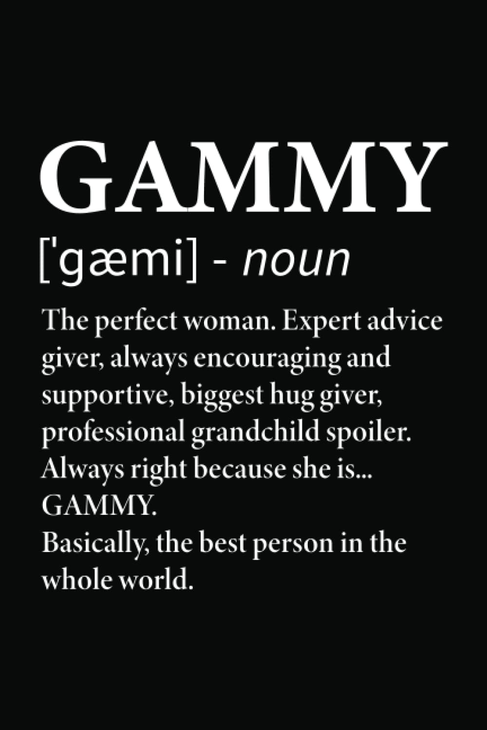 Gammy Definition: 6x9" Notebook, 120 Pages, Perfect for Note and Journal, Great Gift for Gammy, Grandmother