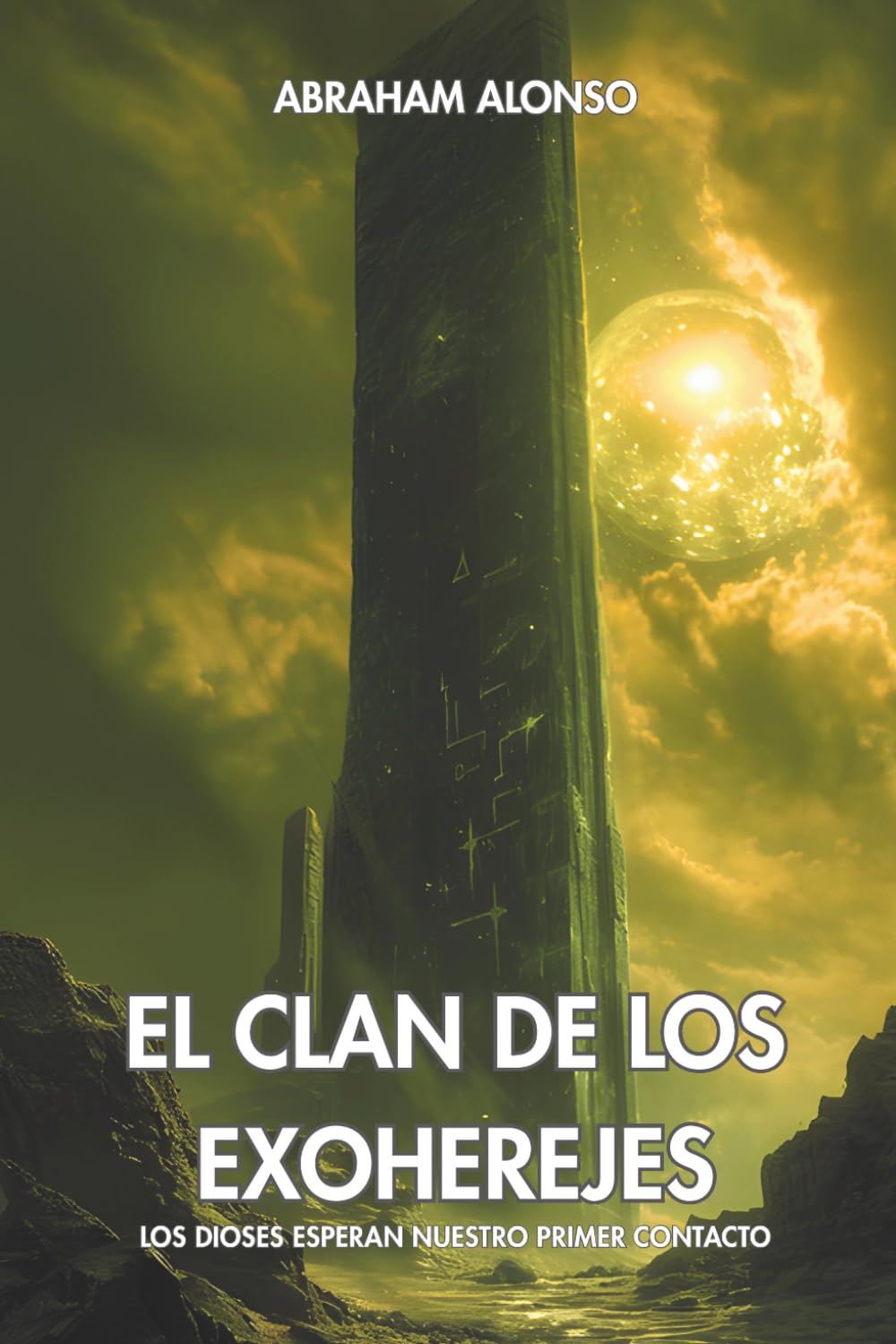 El clan de los exoherejes: Los dioses esperan nuestro primer contacto