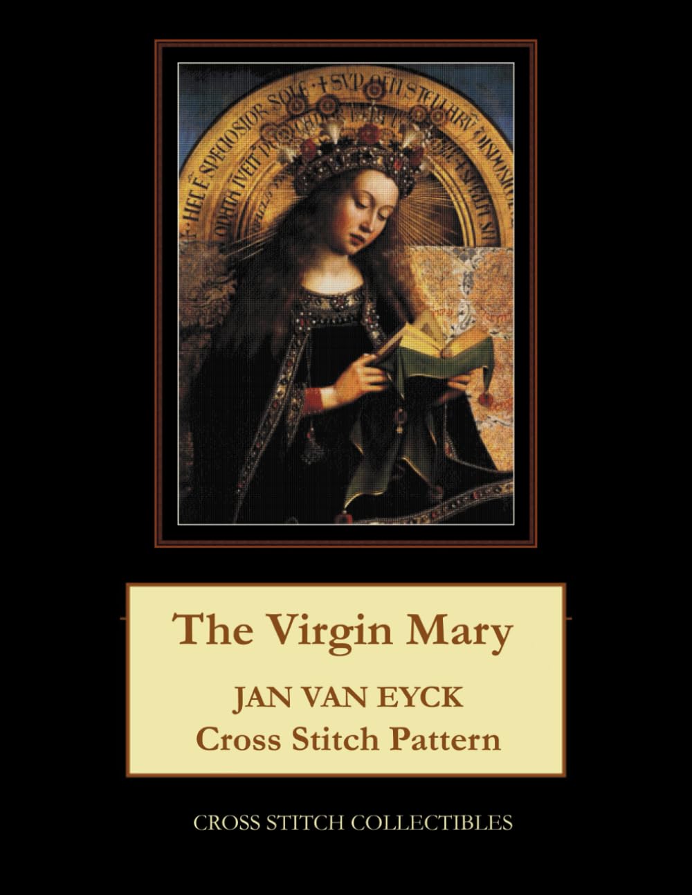 The Virgin Mary: Jan van Eyck Cross Stitch Pattern