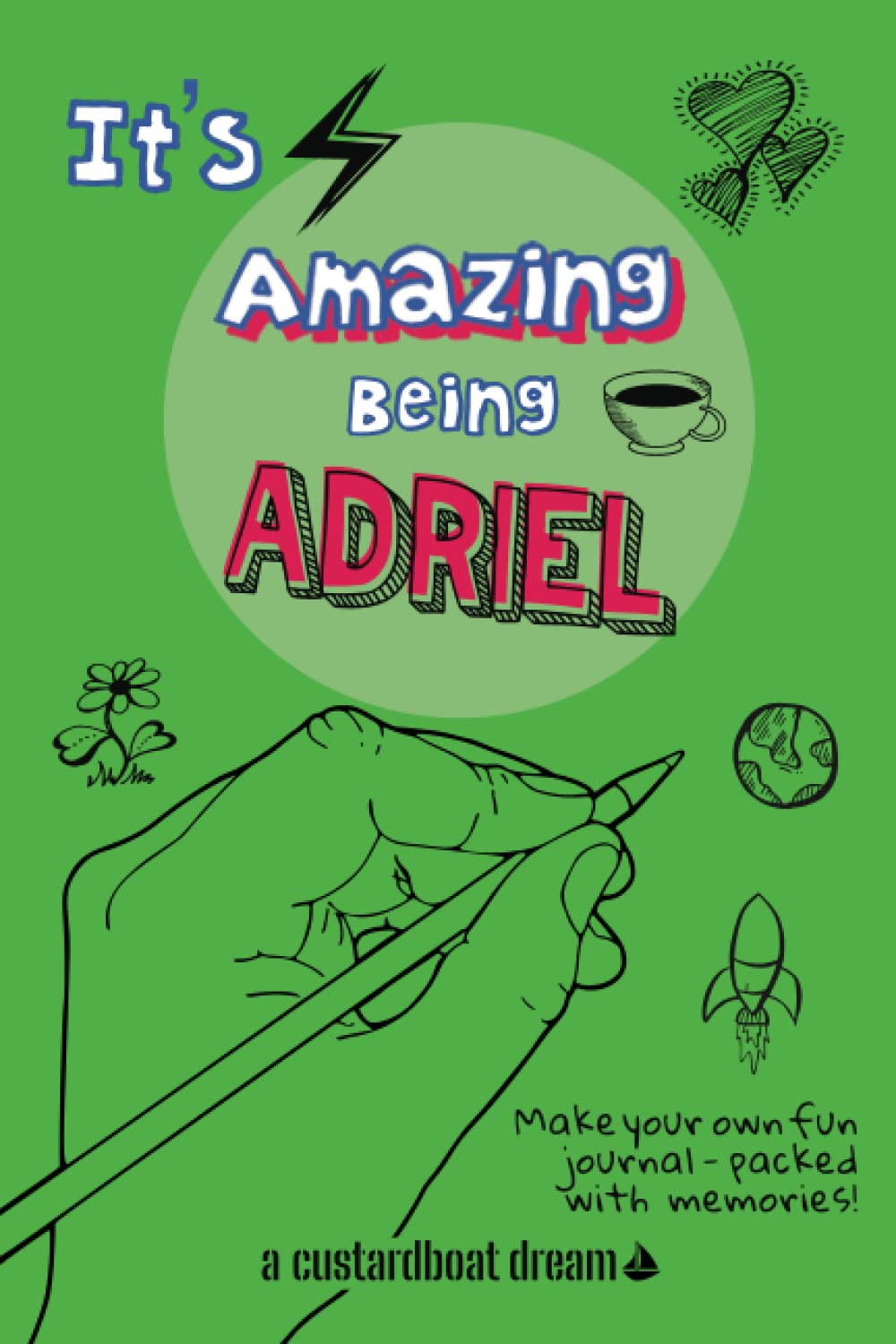 It's Amazing Being Adriel: A fun activity personal name journal.