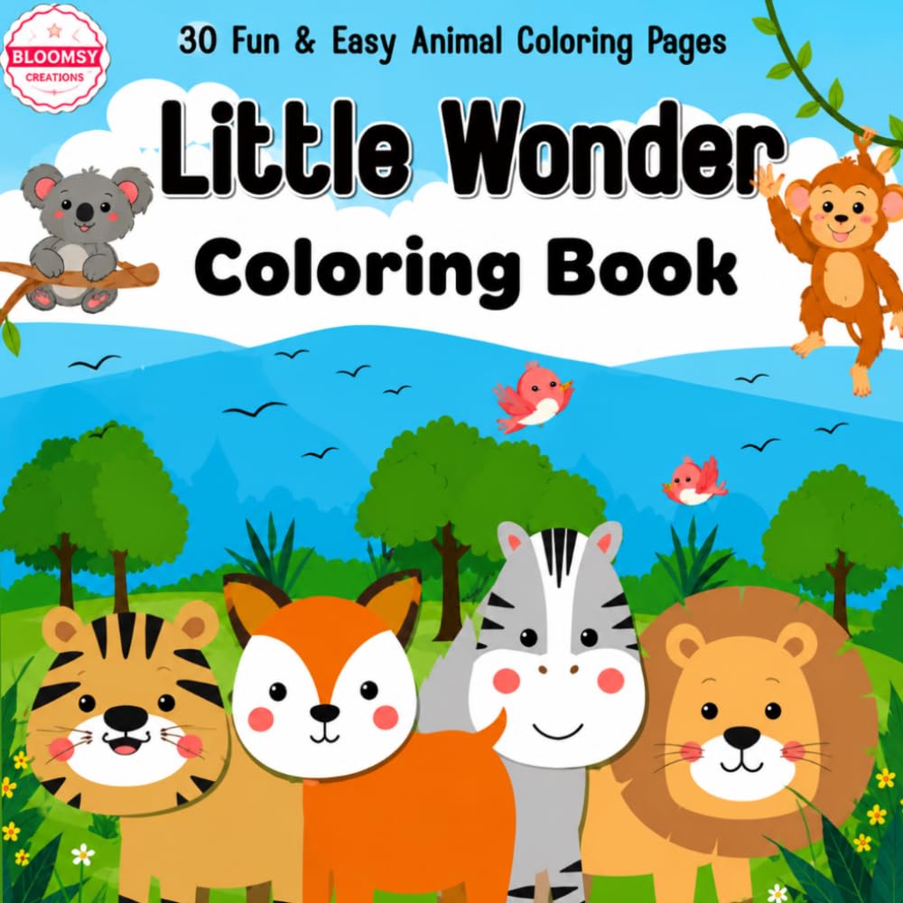 Little Wonder Coloring Book: 30 Fun & Easy Animal Coloring Pages for Kids Ages 3–8