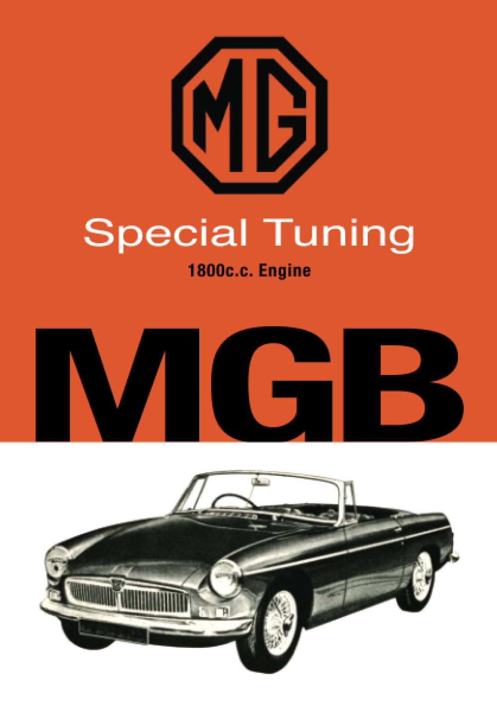 MG Special Tuning 1800c.c. Engine MGB: AKD4034: Owners' Handbook