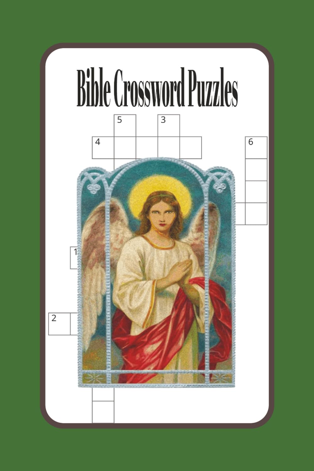 Bible Crossword Puzzles: Crossword Puzzles with easy to read print about the Bible, Psalms, Scriptures and more| 6x9 inches, 120 pages| 50+ puzzles