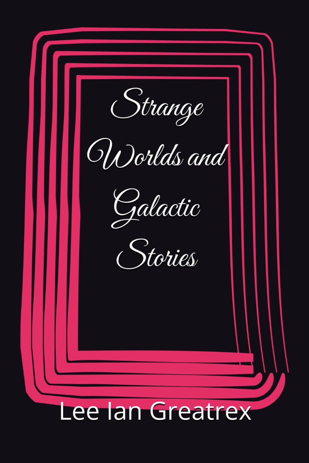 Strange Worlds and Galactic Stories: 1