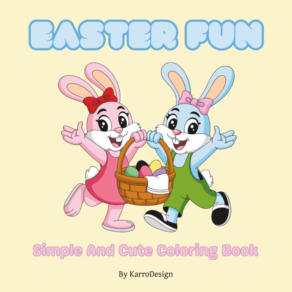 Easter Fun: Simple And Fun Coloring Book