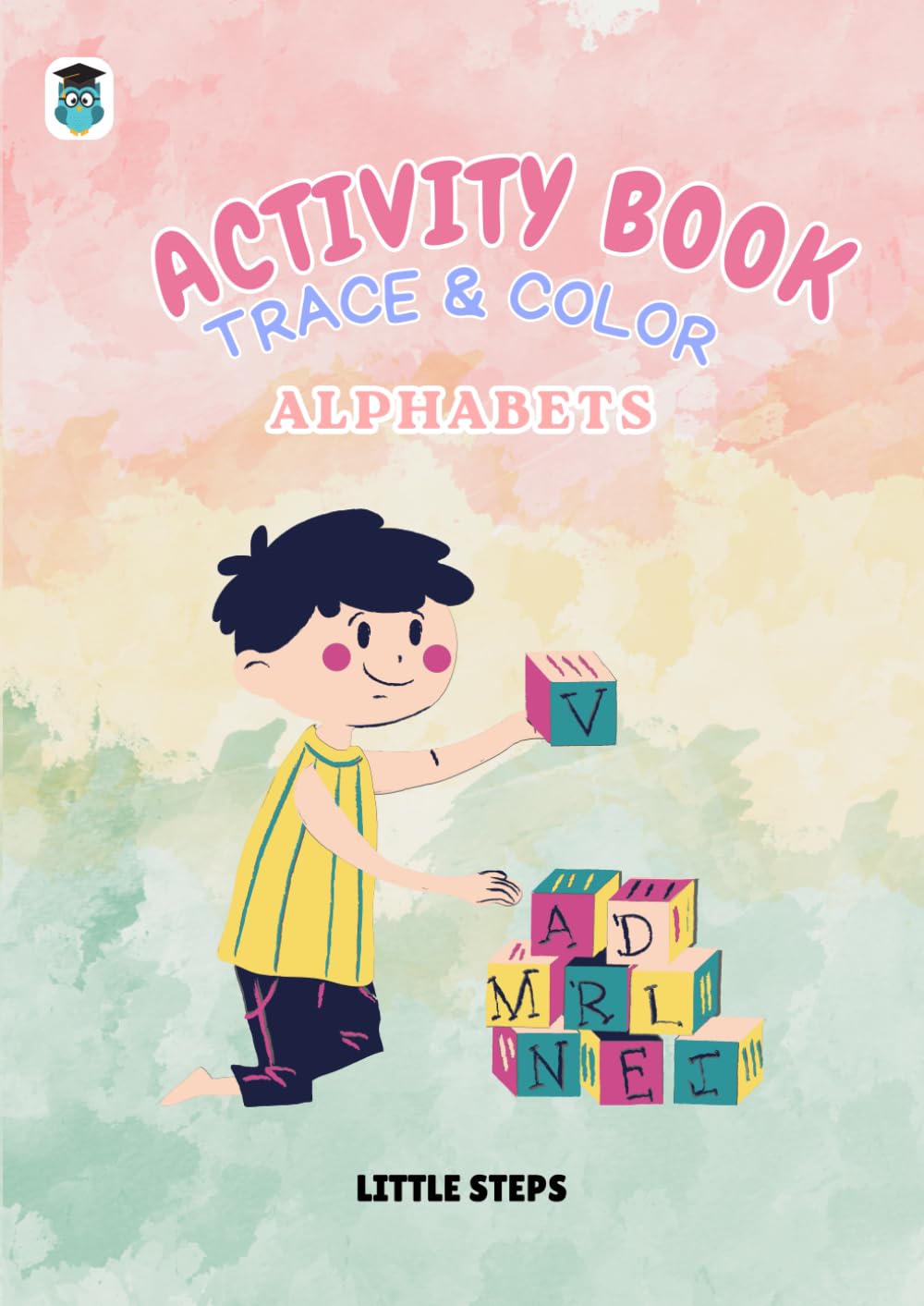Kids Activity Book - Trace & Color (alphabets) (Little Steps Kids' Corner)