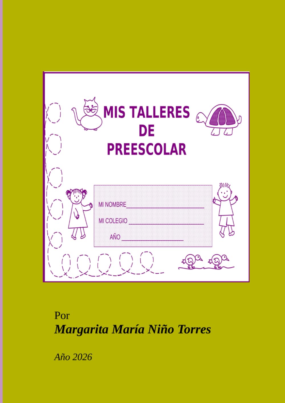 MIS TALLERES DE PREESCOLAR: Oralidad y Pre-Lectura (TALLERES DIDÁCTICOS INTERACTIVOS)