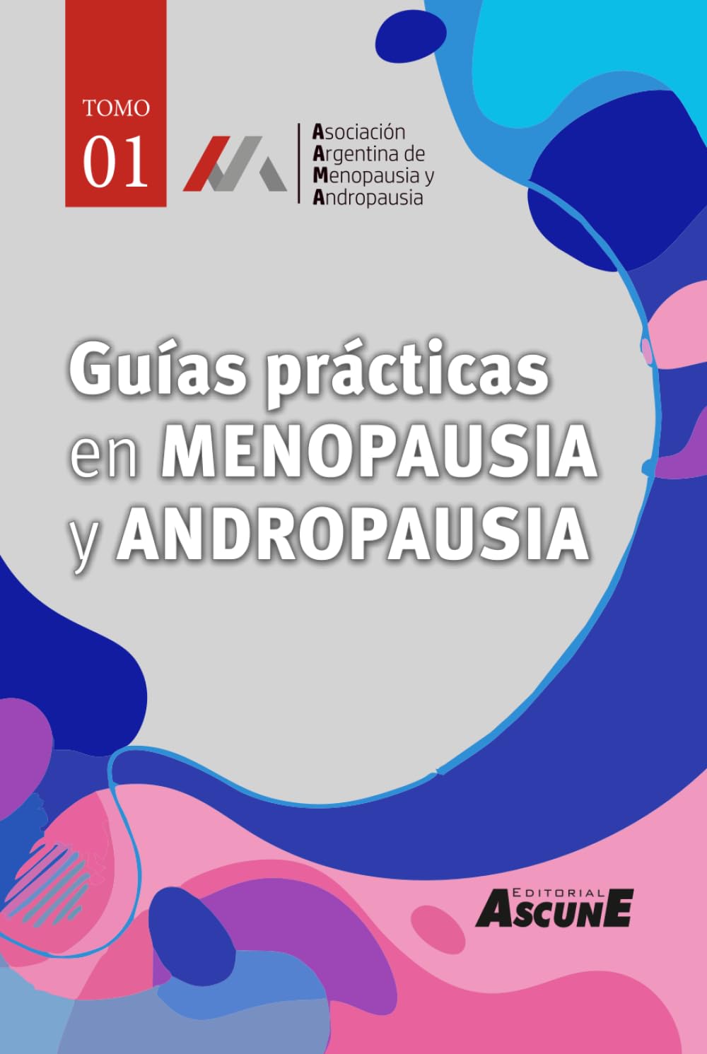 GUÍAS PRACTICAS EN MENOPAUSIA Y ANDROPAUSIA