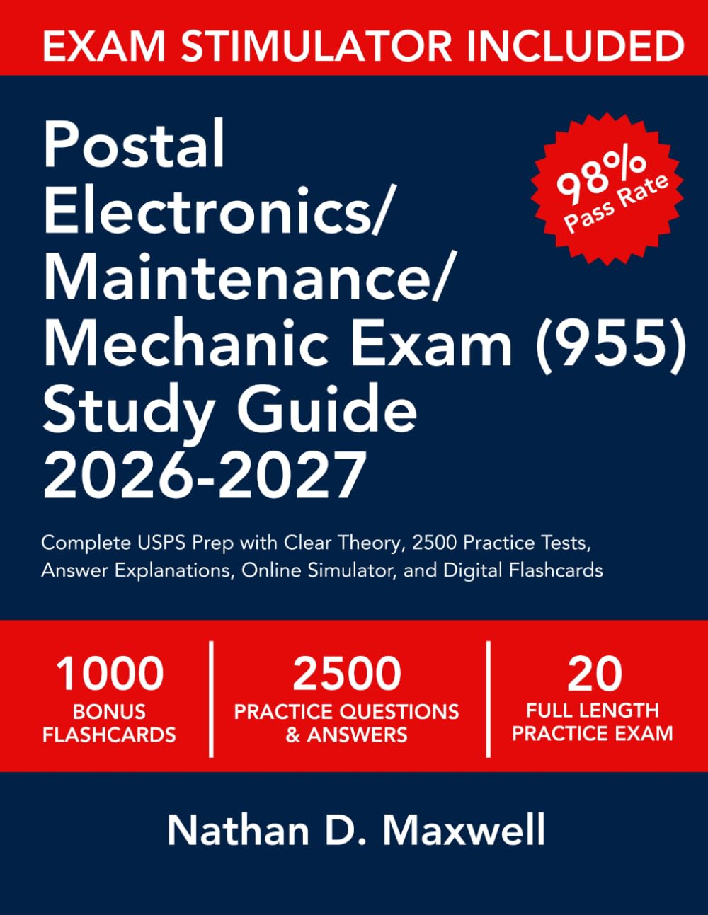 Postal Electronics/Maintenance/Mechanic Exam (955) Study Guide 2026-2027: Complete USPS Prep with Clear Theory, 2500 Practice Tests, Answer Explanations, Online Simulator, and Digital Flashcards