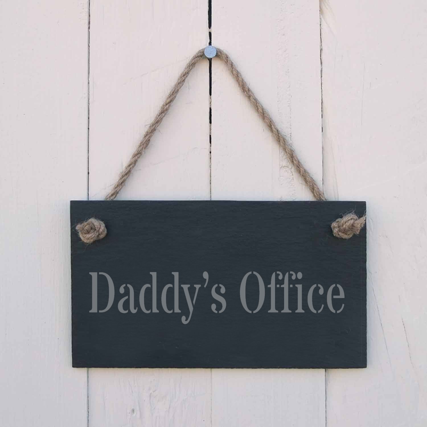 Slate hanging sign - "Daddy's Office"