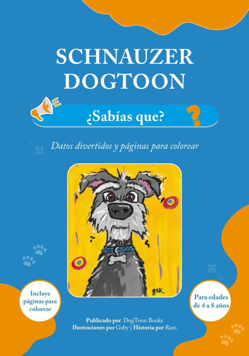 Schnauzer DogToon: ¿Sabías que?: Datos divertidos y páginas para colorear para niños de 4 a 8 años (DogToon: Libros para Niños – Aventuras, Datos y Juegos con Perros)