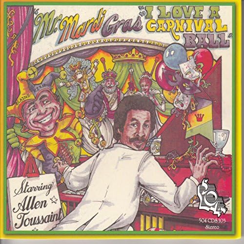 Amazon Musicでアラン・トゥーサンのMr Mardi Gras - I Love a