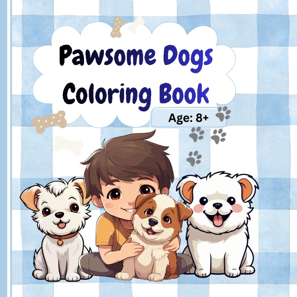 Pawsome dogs coloring books: Suitable for 8+ years
